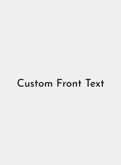 Custom Front Text